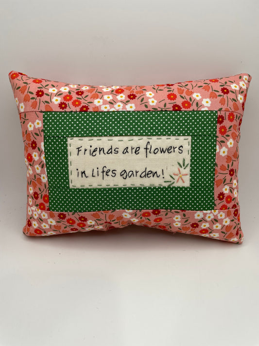 Friends Are Flowers Mini Pillow