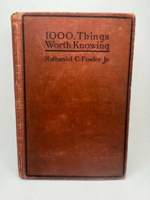 1913 - 1000 Things Worth Knowing, Fowler Jr.