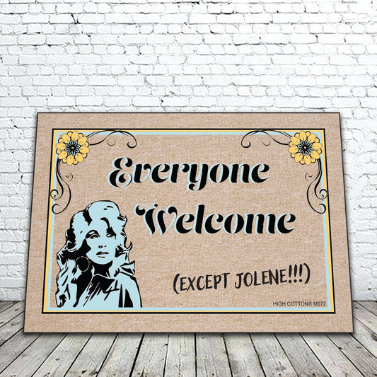Everyone Welcome - Except Jolene Doormat